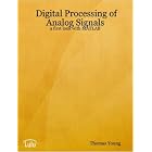 Click here to buy  Digital Processing of Analog Signals: a first look with MATLAB  by Thomas Young.