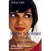 Wahre Sch�nheit strahlt von innen: Liebe deinen K�rper - so wie er ist
