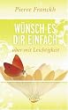Wünsch es dir einfach - aber mit Leichtigkeit