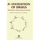 N-Oxidation of Drugs: Biochemistry, pharmacology and toxicology by P. Hlavica and L.A. Damani