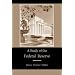 A Study of the Federal Reserve