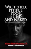 Wretched, Pitiful, Poor, Blind and Naked