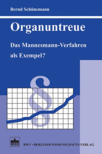 Organuntreue: Das Mannesmann-Verfahren als Exempel? (German Edition)