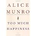 Too Much Happiness: Stories