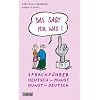 Das sagt mir was: Sprachf�hrer Kunst: Sprachf�hrer Deutsch - Kunst / Kunst - Deutsch
