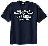 This Is What a Really Cool Grandma Looks Like Funny T-shirt