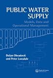 ISBN 9780419232209 product image for Public Water Supply: Models, Data and Operational Management | upcitemdb.com