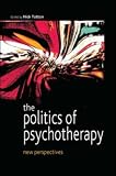 The Politics of Psychotherapy
 New Perspectives,
Nick Totton