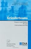 Gründerteams: Chancen und Risiken für den Unternehmenserfolg (KfW-Publikationen zu Gründung und Mittelstand) (German Edition)