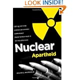 Nuclear Apartheid: The Quest for American Atomic Supremacy from World War II to the Present by Shane J. Maddock