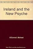 Changed utterly : Ireland and the new Irish psyche