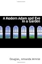 A Modern Adam and Eve in a Garden