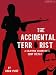 The Accidental Terrorist: A California Accountant's Coup d'Etat (Kindle Single) The Accidental Terrorist: A California Accountant's Coup d'Etat (Kindle Single)