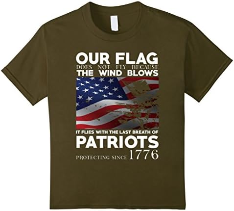 Kids Veteran Gift-Our Flag Flies With The Last Breath of Patriots 12 Olive