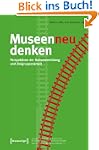 Museen neu denken: Perspektiven der K...