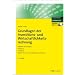 Grundlagen der Investitions- und Wirtschaftlichkeitsrechnung. Aufgaben und L�sungen. Testklausur. Checklisten. Tabellen f�r die finanzmathematischen Faktoren. (NWB Studium Betriebswirtschaft)