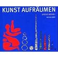 Kunst aufr�umen. Von Wehrli, Ursus