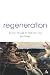 Regeneration: Journey Through the Mid-Life Crisis