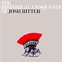 The Historical Conquests Of Josh Ritter