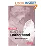 Making Sense of Motherhood: A Narrative Approach