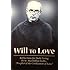 Will to love: Reflections for daily living