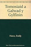Y Tomosiaid a galwad y gylfinir