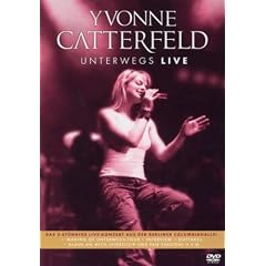Yvonne Catterfeld - Unterwegs Live