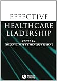 Effective Healthcare Leadership