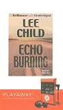 Echo Burning (Playaway Adult Fiction)