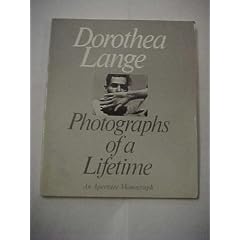 Dorothea Lange: Photographs of a Lifetime