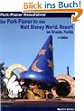 Der Park-Planer f�r das Walt Disney World Resort bei Orlando, Florida - 4. Edition: Der Insider-Reisef�hrer durch die weltgr��te Freizeitparkanlage