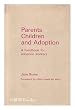 Parents, Children and Adoption: A Handbook for Adoption Workers