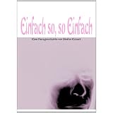 Einfach So, So Einfachvon "Stefan Eckert"