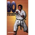 Bo: Karate Weapon of Self-Defense