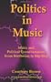 Politics in Music: Music and Political Transformation from Beethoven to Hip-Hop