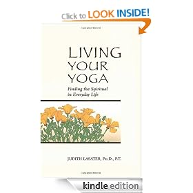 Living Your Yoga: Finding the Spiritual in Everyday Life