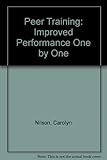 Peer training : improved performance one by one