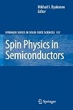 Spin Physics in Semiconductors (Springer Series in Solid-State Sciences)
