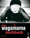 Wagamama das Kochbuch