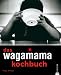Bücher : Wagamama das Kochbuch