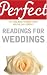 Perfect Readings for Weddings (Perfect)