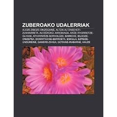 Zuberoako Udalerriak: Aloze-Ziboze-Onizegaine, Altzai-Altzabeheti-Zunharreta, Altz R K , Arrokiaga, AR E-Ithorrotze-Olhaibi