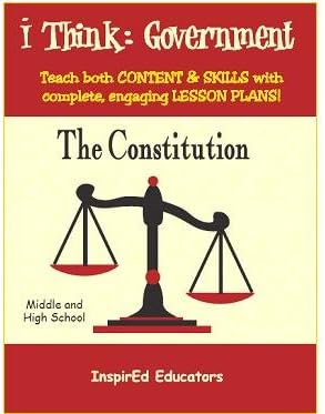 InspirEd Educators 2103 I Think Government - The Constitution 