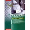 Metalltechnik Grundwissen. Lernfelder 1-4: Metalltechnik Grundwissen Arbeitsauftr�ge: Manuelles u. Maschinelles fertigen - Herstellen von Baugruppen - Warten / Steuern