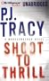 Shoot to Thrill: A Monkeewrench Novel (Monkeewrench Series)