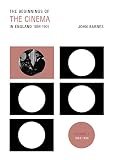 The beginnings of the cinema in England, 1894-1901. Volume 1, 1894-1896