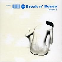 Break 'n' Bossa Vol.6