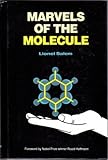 Marvels of the molecule