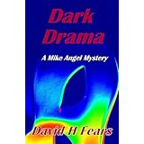 dark drama a mike angel mystery mike angel mysteries volume 12