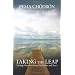 Taking the Leap: Freeing Ourselves from Old Habits and Fears